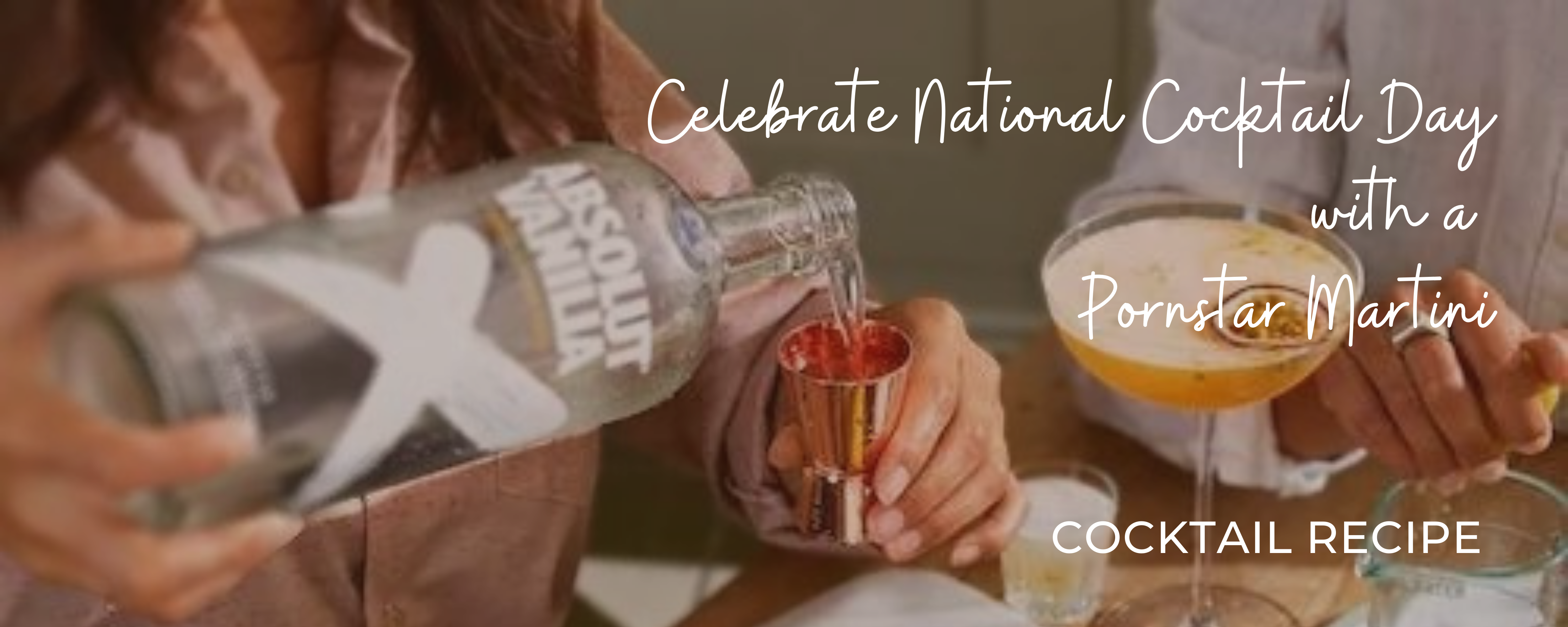 Celebrate National Cocktail, Day with a Pornstar Martini